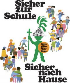 Sicher zur Schule sicher nach Hause